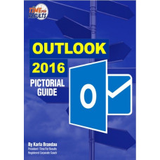 Time Management and Technology - Outlook 2016 Pictorial Guides 